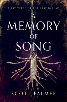 A Memory of Song: First Verse of the Last Ballad