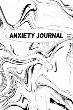 Paperback Anxiety Journal: Journal for Anxiety Sufferers With Anxiety and Mood Trackers with Anxiety Symptom Book & Worksheet Book