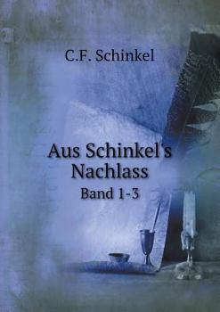Paperback Aus Schinkel's Nachlass Band 1-3 [German] Book
