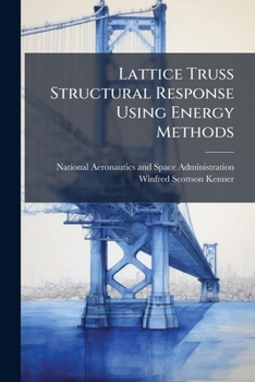 Paperback Lattice Truss Structural Response Using Energy Methods Book