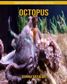 Paperback Octopus: Amazing Pictures and Facts Book