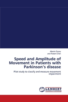 Paperback Speed and Amplitude of Movement in Patients with Parkinson's disease Book