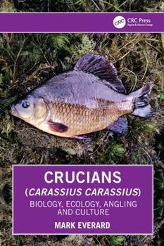 Paperback Crucians (Carassius Carassius): Biology, Ecology, Angling and Culture Book