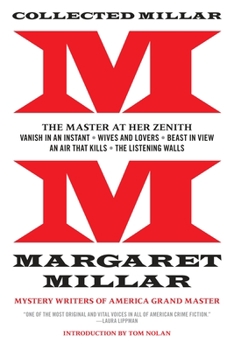 Paperback Collected Millar: The Master at Her Zenith: Vanish in an Instant; Wives and Lovers; Beast in View; An Air That Kills; The Listening Wall Book