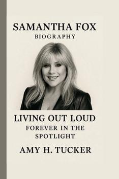 Paperback Samantha Fox: Living Out Loud: Forever in the Spotlight Book