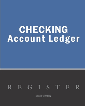 Paperback Checking account ledger - Large version: Checkbook log - Checkbook register notebook - Personal Checking Account Balance Register - 101 pages, 8"x10" [French] Book