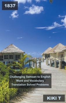 Paperback 1837 Challenging Samoan to English Word and Vocabulary Translation Solved Problems Book
