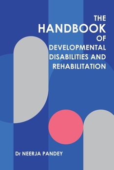 Paperback The Handbook of Developmental Disabilities and Rehabilitation Book