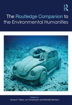 Hardcover The Routledge Companion to the Environmental Humanities Book