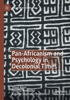 Paperback Pan-Africanism and Psychology in Decolonial Times Book