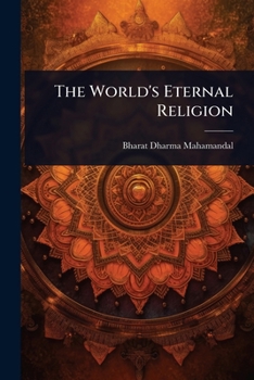 Paperback The World's Eternal Religion Book