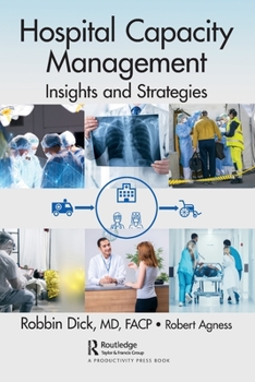 Paperback Hospital Capacity Management: Insights and Strategies Book