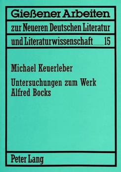 Untersuchungen Zum Werk Alfred Bocks