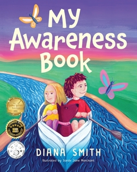 Paperback My Awareness Book: A Children's Book about Developing Mental Resilience and a Growth Mindset Book