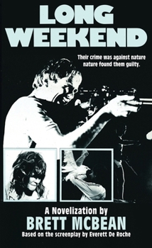 Paperback Long Weekend: The Novelization Book