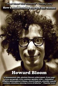 Paperback How I Accidentally Started the Sixties Book
