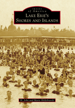 Lake Erie's Shores and Islands - Book  of the Images of America: Ohio