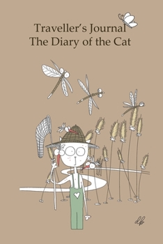 Traveller's Journal: The Diary of The Cat - travel, diary, notebook, notes, travel diary, telephone book, travel book, holiday book (The Charming Cat Travel Book)