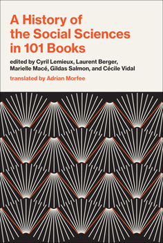 Hardcover A History of the Social Sciences in 101 Books Book