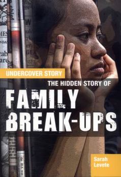 Paperback The Hidden Story Of Family Break-Ups Book