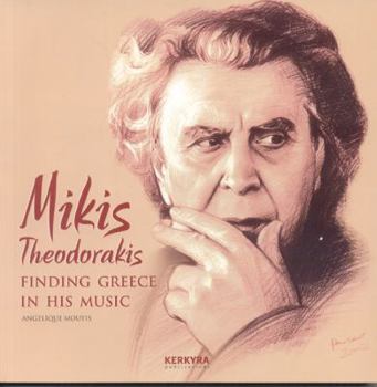 Paperback Mikis Theodorakis: Finding Greece in His Music (Modern Greek Culture) Book