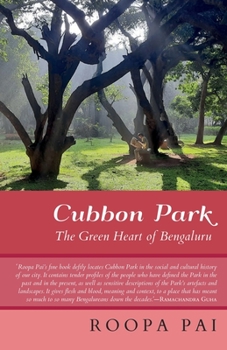 Paperback Cubbon Park the Green Heart of Bengaluru Book