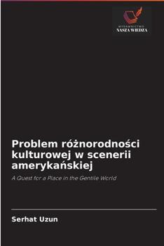 Paperback Problem różnorodności kulturowej w scenerii amerykańskiej [Polish] Book