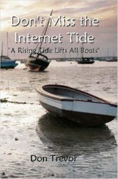 Paperback Don't Miss the Internet Tide Book