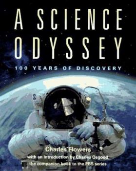 Hardcover A Science Odyssey: 100 Years of Discovery Book