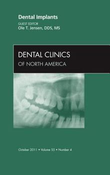 Hardcover Dental Implants, an Issue of Dental Clinics: Volume 55-4 Book