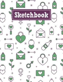 Paperback Sketchbook: 8.5 x 11 Notebook for Creative Drawing and Sketching Activities with Valentine's Day Themed Cover Design Book