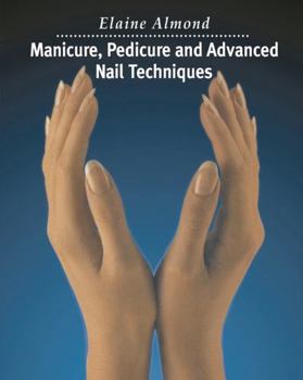 Paperback Manicure, Pedicure and Advanced Nail Techniques Book