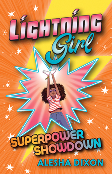 Paperback Lightning Girl: Superpower Showdown: Volume 4 Book