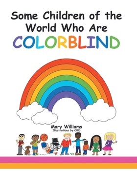 Paperback Some Children of the World Who are Colorblind Book