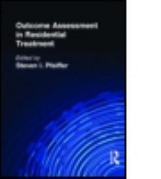 Hardcover Outcome Assessment in Residential Treatment Book