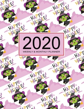 Paperback 2020 Planner Weekly & Monthly 8.5x11 Inch: Halloween Gift: Happy Halloween One Year Weekly and Monthly Planner + Calendar Views Book