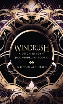A Ditch In Egypt - Book #11 of the Jack Windrush