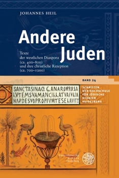 Hardcover Andere Juden: Texte Der Westlichen Diaspora (Ca. 400-800) Und Ihre Christliche Rezeption (Ca. 700-1200) [German] Book