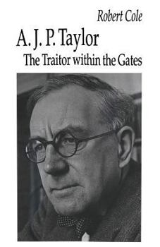 A.J.P. Taylor: The Traitor Within the Gates