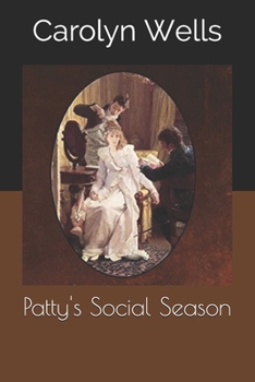 Patty's Social Season - Book #11 of the Patty Fairfield