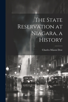 Paperback The State Reservation at Niagara, a History Book