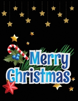 Paperback Merry Christmas: Cute Christmas 8.5x11 Lined writing notebook journal for christmas lists, planning, menus, gifts, and more; Christmas Book