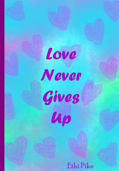 Paperback Love Never Gives Up: Collectible Notebook Book