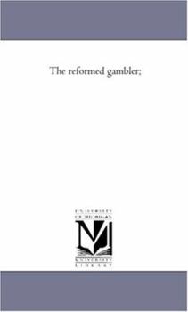 Paperback The Reformed Gambler; Book