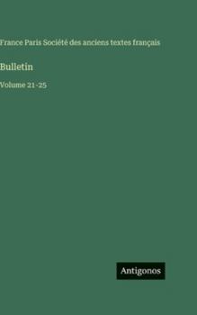 Hardcover Bulletin: Volume 21-25 [French] Book