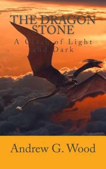 Paperback The Dragon Stone: A Clash of Light and Dark Book