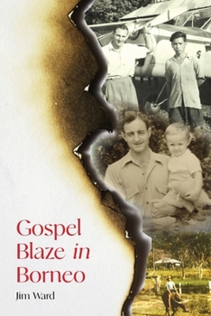 Paperback Gospel Blaze In Borneo Book