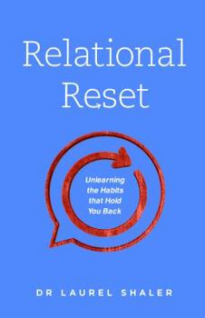 Paperback Relational Reset: Unlearning the Habits That Hold You Back Book
