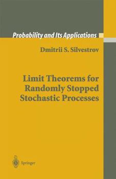 Paperback Limit Theorems for Randomly Stopped Stochastic Processes Book