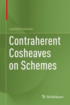 Hardcover Contraherent Cosheaves on Schemes Book